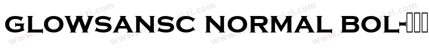 glowsansc normal bol字体转换